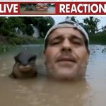 Live Flood guy and Otter Reaction