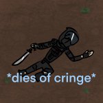 Phantom Dies Of Cringe