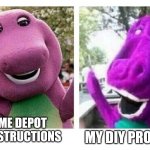 Final Exams Be Like... | MY DIY PROJECT; HOME DEPOT DIY INSTRUCTIONS | image tagged in final exams be like | made w/ Imgflip meme maker