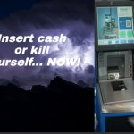 Insert cash or kys now