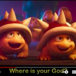 were is your god? meme
