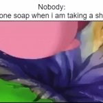 Why does my soap always keep falling?! | Nobody:
That one soap when i am taking a shower: | image tagged in gifs,soap,shower,relatable memes,memes,funny | made w/ Imgflip video-to-gif maker