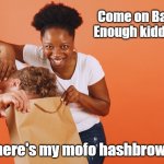 Couples who play together, stay together | Come on Baby...
Enough kidding... Where's my mofo hashbrown... | image tagged in happy couple,funny memes | made w/ Imgflip meme maker