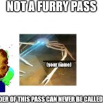 not a furry pass