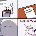 ... | OHIO | image tagged in yeet the yeet,memes,so true memes,funny,you had one job | made w/ Imgflip meme maker