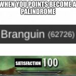 Yessirrrrr | WHEN YOU POINTS BECOME A 
PALINDROME; SATISFACTION | image tagged in speech 100,palindrome,points | made w/ Imgflip meme maker