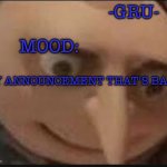 -Gru-‘s bad announcement