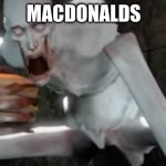 MACDONALDS | MACDONALDS | image tagged in scp 096 burger,scp-096,mcdonalds | made w/ Imgflip meme maker