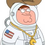 Peter griffin astronaut cowboy | THE ONLY THING MORE AMERICAN THAN THIS; WOULD BE A GUN WRAPPED IN BACON | image tagged in peter griffin astronaut cowboy | made w/ Imgflip meme maker