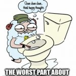 The bathroom battle! | THE WORST PART ABOUT CLEANING THE BATHROOM… | image tagged in gifs,sheep,bathroom,everybody | made w/ Imgflip video-to-gif maker