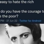Ayn Rand courage to hate the poor