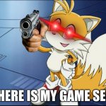 suggest a New tails Game at next Sonic offcial (repost much u like) | WHERE IS MY GAME SEGA | image tagged in sonic the hedgehog,sonic | made w/ Imgflip meme maker