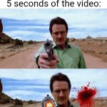 Walter White shooting gun | YouTubers when you don't subscribe within 5 seconds of the video: | image tagged in walter white shooting gun,memes,funny,youtube,youtubers | made w/ Imgflip meme maker