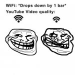 shitty art of trollface | image tagged in wifi drops by 1 bar,troll | made w/ Imgflip meme maker