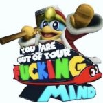 you are out of your fucking mind