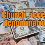 Money for Church | My  Church  accepts  all  denominations. | image tagged in money,my church,accepts all,denominations,fun | made w/ Imgflip meme maker