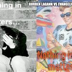 nihilism (stereotype vs reality) | GURREN LAGANN VS EVANGELION BE LIKE: | image tagged in nihilism stereotype vs reality,anime,neon genesis evangelion | made w/ Imgflip meme maker