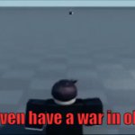 down in ow696969? or ohiowar696969 | can't even have a war in ohio 💀 | image tagged in gifs,only in ohio | made w/ Imgflip video-to-gif maker