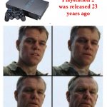 Matt Damon PS2 | image tagged in matt damon aging,playstation,meme,new,funny | made w/ Imgflip meme maker