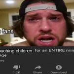 Not _____ for an ENTIRE minute - challenge | anime fans; touching children | image tagged in not _____ for an entire minute - challenge | made w/ Imgflip meme maker