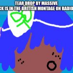 no one from Queen will die tomorrow | TEAR DROP BY MASSIVE ATTACK IS IN THE BRITISH MONTAGE ON RADIO X🕎 | image tagged in you love linkin park | made w/ Imgflip meme maker