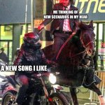 John Wick horse | ME THINKING OF NEW SCENARIOS IN MY HEAD; A NEW SONG I LIKE | image tagged in john wick horse,meme,funny,keanu reeves,horse,me when | made w/ Imgflip meme maker