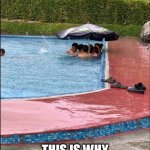 This is Why Aliens Won’t Contact Us | THIS IS WHY ALIENS WON’T CONTACT US | image tagged in in the pool in the rain,funny,aliens,contact,pool | made w/ Imgflip meme maker