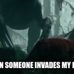 YOU MUST DO THIS AT LEAST 1 TIME | ME WHEN SOMEONE INVADES MY PRIVACY | image tagged in gifs,jurassic world | made w/ Imgflip video-to-gif maker