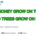 And Do Trees Grow on Mars? | DOES MONEY GROW ON TREES? AND DO TREES GROW ON MARS? | image tagged in elon musk twitter | made w/ Imgflip meme maker