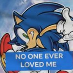 sonic no one ever loved me