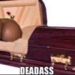 dead ass