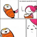 Baby about to say words meme