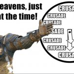 Time for a crusade meme