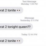 Borat 2 tonight queen?