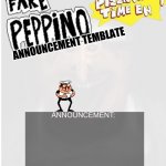 Fake- REAL PEPPINO ANNOUNCEMENT TEMPLATE