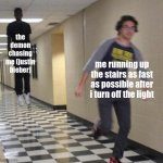 ger | the demon chasing me (justin bieber); me running up the stairs as fast as possible after i turn off the light | image tagged in floating boy chasing running boy,silly,relatable | made w/ Imgflip meme maker