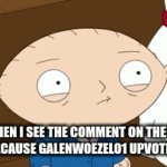 Are you serious right now? | ME WHEN I SEE THE COMMENT ON THE MEME I MADE BECAUSE GALENWOEZELO1 UPVOTE BEGGED. | image tagged in gifs,family guy | made w/ Imgflip video-to-gif maker