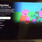 Ah, yes, the walking dead | image tagged in peppa pig netflix glitch | made w/ Imgflip meme maker