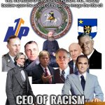CEO of Racism