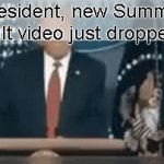 *Synth intensifies* | Mr. President, new Summoning
Salt video just dropped. | image tagged in gifs,memes,summoning salt,donald trump | made w/ Imgflip video-to-gif maker