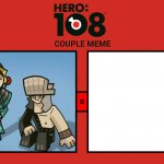 Hero 108 Couple Meme ( 1 )