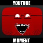 YouTube Moment