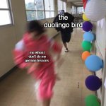 German you verman | the duolingo bird; me when i don't do my german lessons | image tagged in black chasing red | made w/ Imgflip meme maker