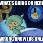 Squidward can't sleep with the spoons rattling Meme Generator - Imgflip