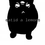 le idiot eatid a lemons