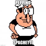 Peppino Peter Taunt | PEPPINO; SPAGHETTI | image tagged in peppino peter taunt | made w/ Imgflip meme maker
