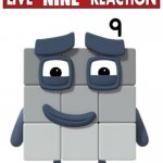 Live nine reaction meme