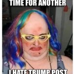 I hate Trump post
