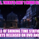 Muppet Christmas Carol Kermit One More Sleep | AFTER ALL, THERE'S ONLY 1 MORE SLEEP 'TIL... ALL OF SHINING TIME STATION SITCOM GETS RELEASED ON DVD AND BLU-RAY. | image tagged in muppet christmas carol kermit one more sleep | made w/ Imgflip meme maker