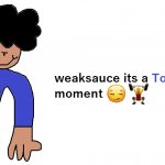 weaksauce its a Tom Baller™ moment ??️‍♂️